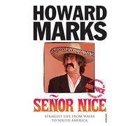 Senor Nice: Straight Life from Wales to South America