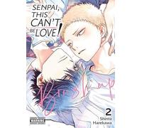 Senpai, This Can’t Be Love! Brush Up, Vol. 2: Volume 3