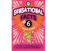Sensational Facts For Six Year Olds