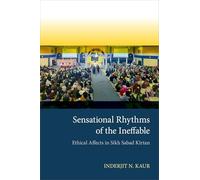 Sensational Rhythms of the Ineffable: Ethical Affects in Sikh Sabad Kīrtan