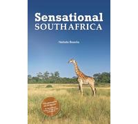 Sensational South Africa: encounters at the edge of the wild