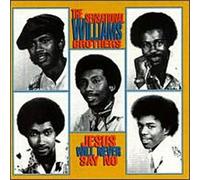 Sensational Williams Bros. - Jesus Will Never Say No