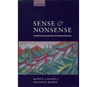 Sense and Nonsense: Evolutionary Perspectives on Human Behaviour