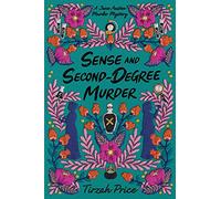 Sense and Second-Degree Murder: 2 (Jane Austen Murder Mysteries, 2)