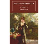 Sense and Sensibility: A Classic English Romance Novel