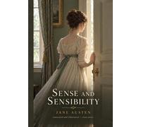 Sense and Sensibility (Annotated and Illustrated): Jane Austen's Novel, with the 38 Original 1896 Hugh Thomson Illustrations and a New Critical Afterword (The Women's Classic Library)
