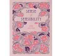 Sense and Sensibility: by Jane Austen (Chartwell Deluxe Editions)