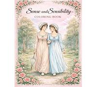 Sense and Sensibility - Coloring Book: An Elegant Adult Coloring Book Inspired by the Regency Era