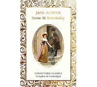 Sense and Sensibility: (Flame Tree Collectable Classics New edition)