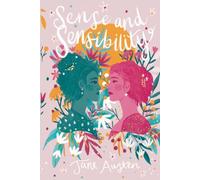 Sense and Sensibility: The Complete Original Unabridged Unaltered Text from 1811 (Signature Classic Edition)