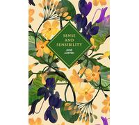 Sense and Sensibility: The stunning deluxe gift edition of Austen’s first novel, the funny, moving story of the Dashwood sisters (Vintage Collector's Classics)