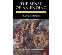 The Sense of an Ending – Studies in the Theory of Fiction – 2nd edition – Oxford University Press