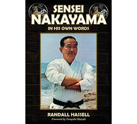 Sensei Nakayama: In His Own Words