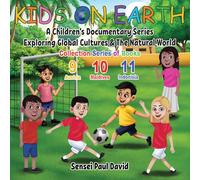 Sensei Paul David Kids On Earth: A Children's Documentary Series Exploring Global Sensei Paul David Multicolor