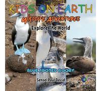 Sensei Paul David KIDS ON EARTH Wildlife Adventures - Explore The World Blue Footed Sensei Paul David Multicolor