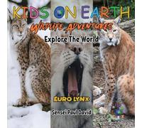 Sensei Paul David KIDS ON EARTH Wildlife Adventures - Explore The World - Euro Lynx Sensei Paul David Multicolor
