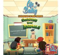 Sensei Paul David Life of Bailey Learning Is Fun Series: Counting Baby Animals Sensei Paul David Multicolor