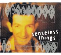 Senseless Things - Something to Miss