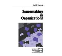 Sensemaking in Organizations: 3 (Foundations for Organizational Science)