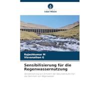 Sensibilisierung für die Regenwassernutzung: Sensibilisierung von Schülern der Sekundarstufe II für das Sammeln von Regenwasser