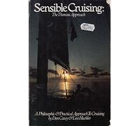 Sensible Cruising: The Thoreau Approach : A Philosophic and Practical Approach to Cruising