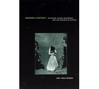 Sensible Ecstasy: Mysticism, Sexual Difference, and the Demands of History (Religion and Postmodernism)