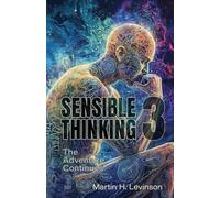Sensible Thinking 3: The Adventure Continues