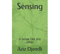 Sensing: A sense like any other