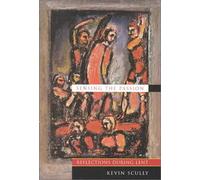 Sensing the Passion: Reflections During Lent