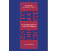 Sensitive, Problematic, Contested : Challenges and Opportunities in Dealing with Cultural Heritage in Museums