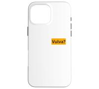 Sensitive Vulva? - gifts for perverts Case for iPhone 16 Pro Max