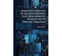Sensitivity Analysis of ALGAN/GAN High Electron Mobility Transistors to Process Variation