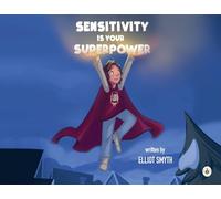 Sensitivity is Your Superpower