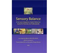 [Sensory Balance: A Quick Reference Guide for Parents and Professionals] (By: Erna Imperatore Blanche) [published: April, 2007]