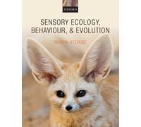 Sensory Ecology, Behaviour, and Evolution