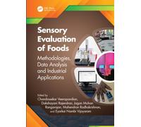Sensory Evaluation of Foods : Methodologies, Data Analysis and Industrial Applications