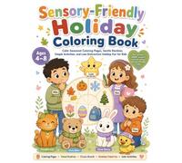Sensory-Friendly Holiday Coloring Book: Calm Seasonal Coloring Pages for Halloween, Christmas, Spring, School, and Holiday Routines