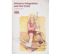 Sensory Integration and the Child