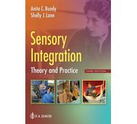 Sensory Integration : Theory and Practice