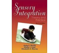 Sensory Integration: Theory and Practice