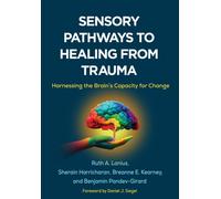 SENSORY PATHWAYS TO HEALING FROM TRAUMA by LANIUS RUTH A. Paperback Self Help