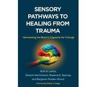 Sensory Pathways to Healing from Trauma, Ruth A. L