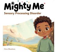 Sensory Processing Disorder (Mighty Me)