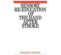 Sensory Re-Education of the Hand