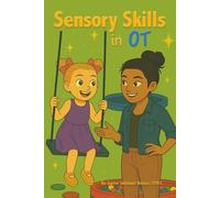 Sensory Skills In OT