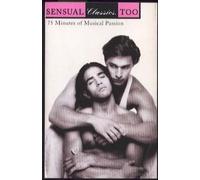 Sensual Classics Too [CASSETTE]