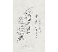 Sensual divinity: A poetry collection