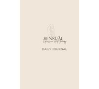 Sensual Expressive Art Therapy Journal: S.E.A.T Daily Journal