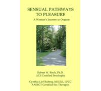 Sensual Pathways to Pleasure