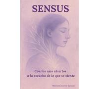 SENSUS: Con los ojos abiertos a la escucha de lo que se siente